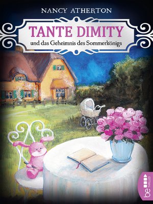 cover image of Tante Dimity und das Geheimnis des Sommerkönigs